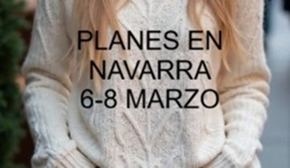 Navarra Cultural Weekend (6-8 mar 2026)